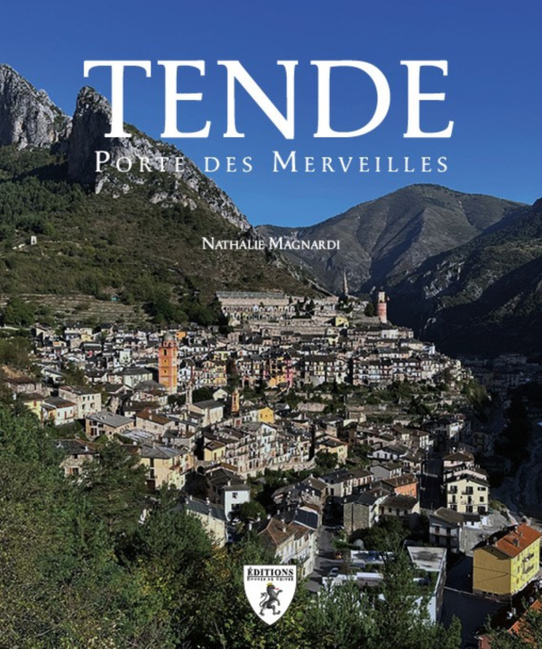 Knjiga TENDE, PORTE DES MERVEILLES MAGNARDI NATHALIE