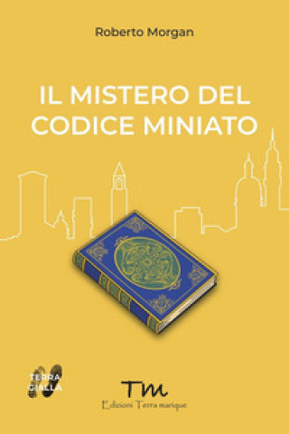 Boek mistero del codice miniato Roberto Morgan