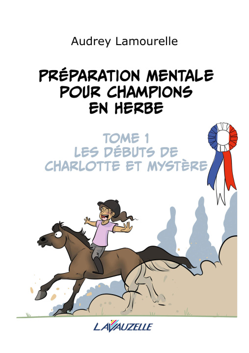 Kniha Préparation mentale pour champions en herbe, tome 1 Lamourelle