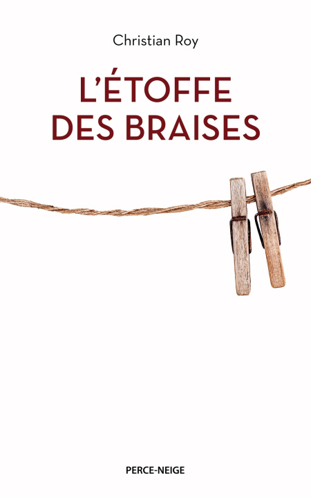Book L'étoffe des braises Christian Roy