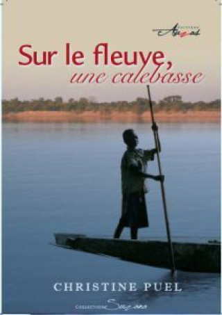 Livro SUR LE FLEUVE UNE CALEBASSE PUEL