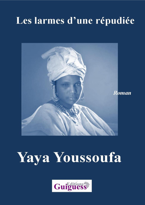 Knjiga Les larmes d’une répudiée Yaya Youssoufa