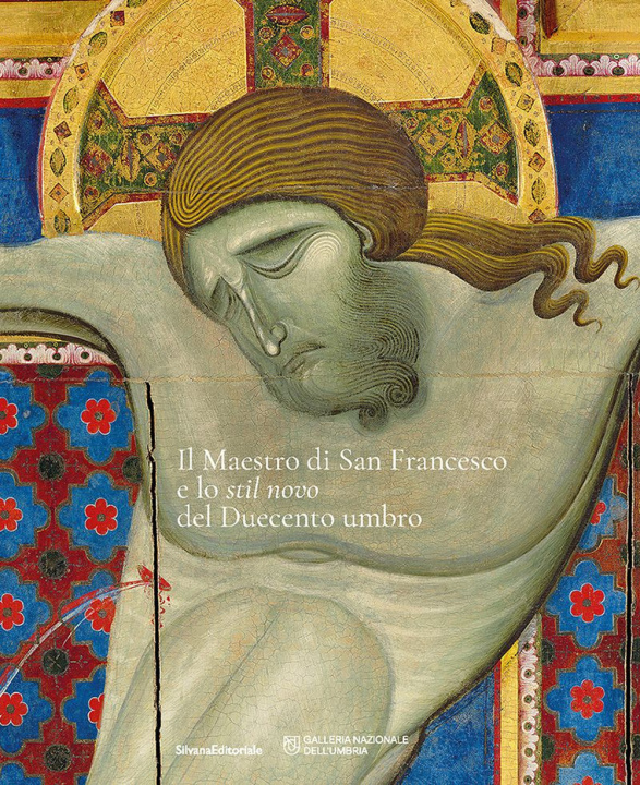Könyv maestro di san Francesco e lo «stil novo» del Duecento Umbro 