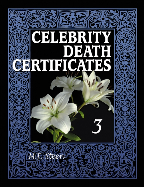 E-kniha Celebrity Death Certificates 3 Steen M.F. Steen