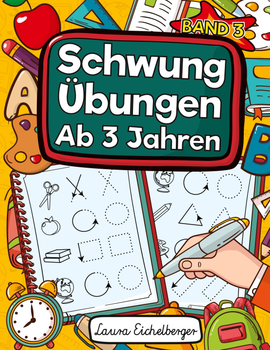 Kniha Schwungübungen Ab 3 Jahren Laura Eichelberger