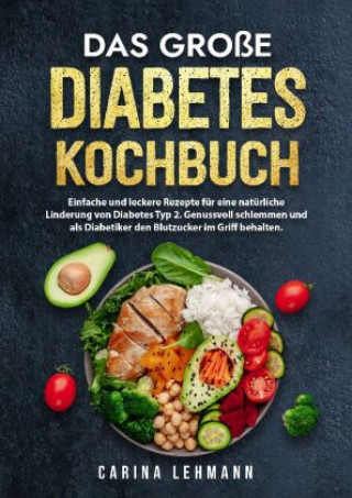 Carte Das große Diabetes Kochbuch Carina Lehmann