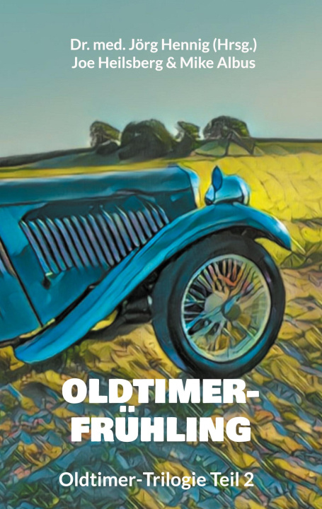 Buch Oldtimer-Frühling Joe Heilsberg