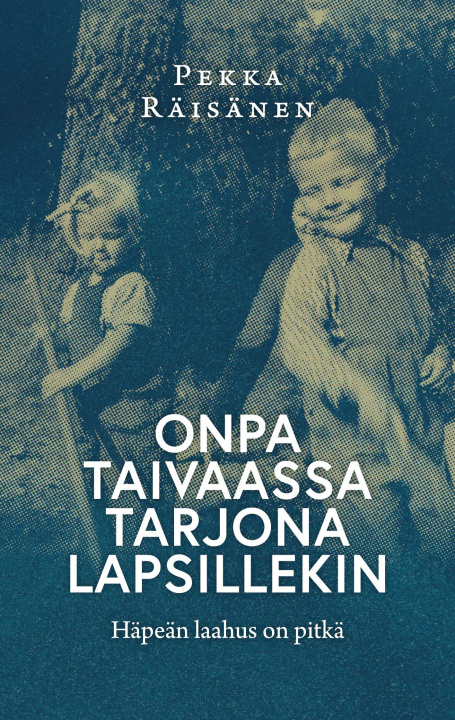 Kniha Onpa taivaassa tarjona lapsillekin Pekka Räisänen