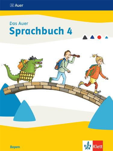 Knjiga Das Auer Sprachbuch 4. Ausgabe Bayern 