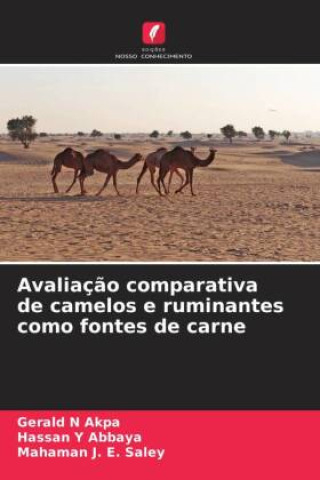 Buch Avaliação comparativa de camelos e ruminantes como fontes de carne Gerald N Akpa