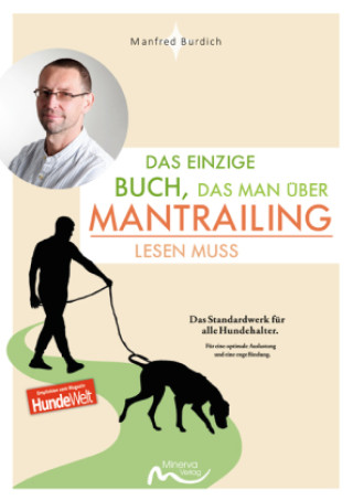 Book Das einzige Buch, das man über Mantrailing lesen muss Manfred Burdich