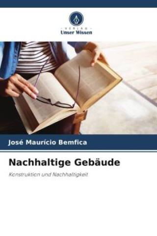 Knjiga Nachhaltige Gebäude José Maurício Bemfica