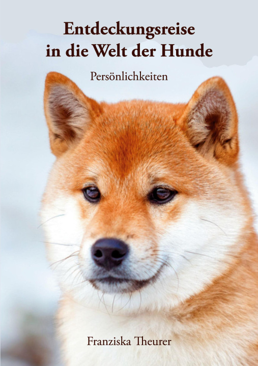 Kniha Entdeckungsreise in die Welt der Hunde Franziska Theurer