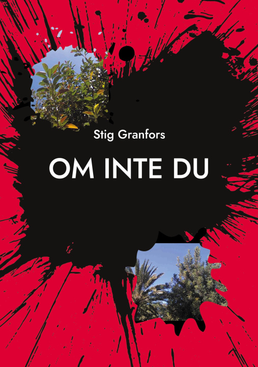 Könyv Om inte du Stig Granfors