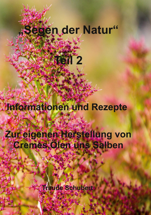 Könyv Segen der Natur - Teil 2 Traude Schubert