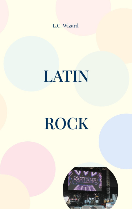 Knjiga Latin Rock L.C. Wizard