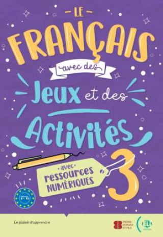 Buch Le français avec des jeux et des activités 3 