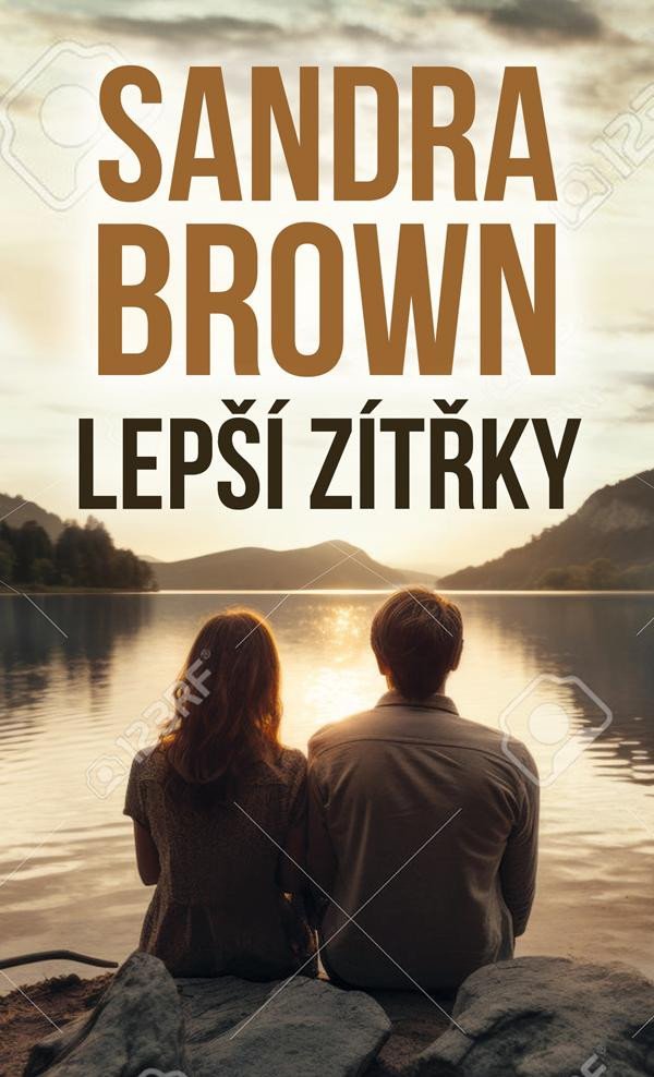 Könyv Lepší zítřky Sandra Brown