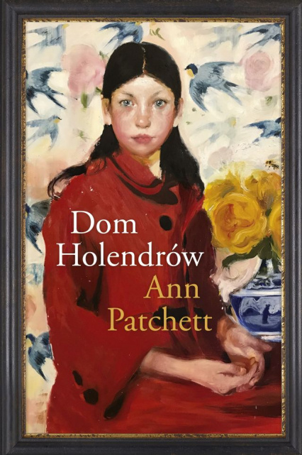Libro Dom Holendrów Patchett Ann