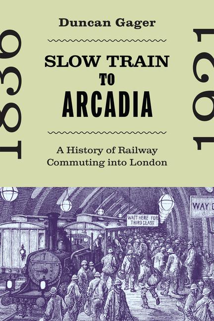 Buch Slow Train to Arcadia Gager