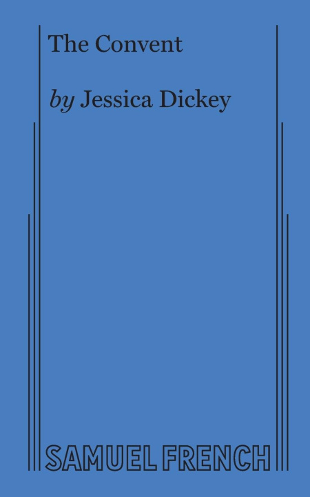 Book The Convent Jessica Dickey