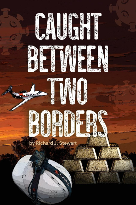 Knjiga Caught Between Two Borders Richard J. Stewart