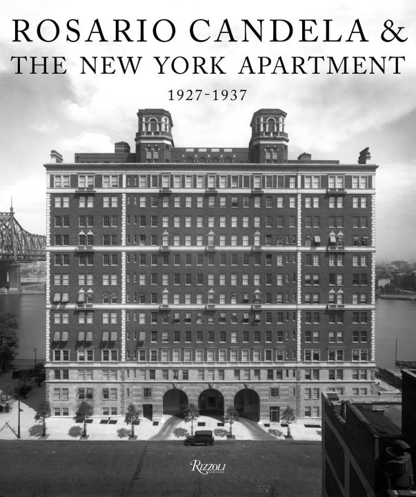 Книга Rosario Candela & the New York Apartment Paul Goldberger