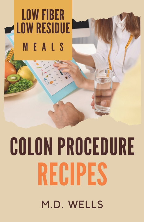 Knjiga Colon Procedure Recipes M.D. Wells