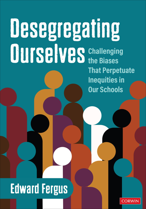 Knjiga Desegregating Ourselves Edward A. Fergus
