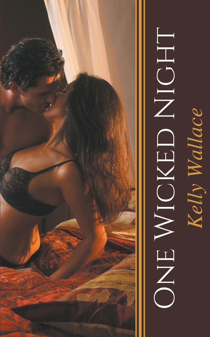 Kniha One Wicked Night Kelly Wallace