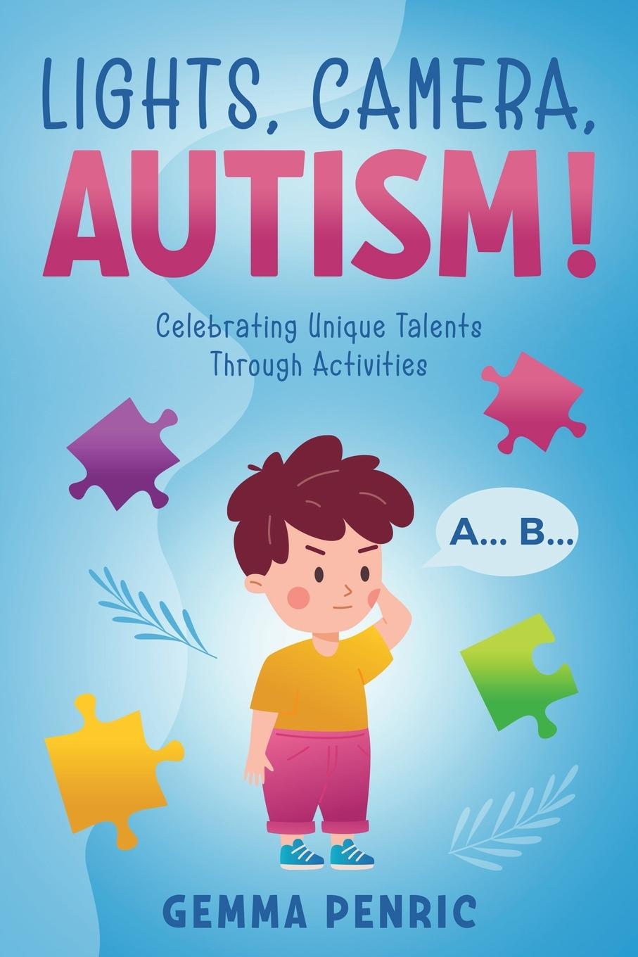 Knjiga Lights, Camera, Autism! Gemma Penric