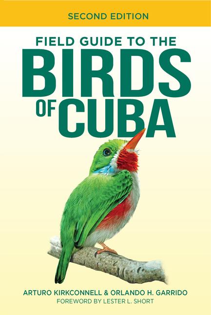 Könyv Field Guide to the Birds of Cuba Orlando H Garrido