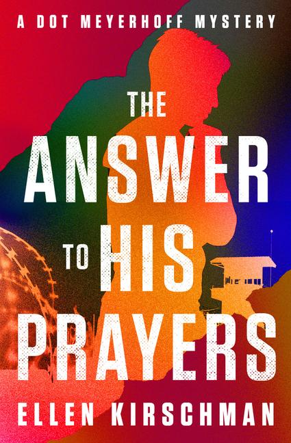 Knjiga The Answer to His Prayers Ellen Kirschman