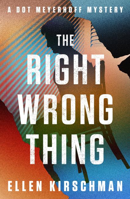 Knjiga The Right Wrong Thing Ellen Kirschman