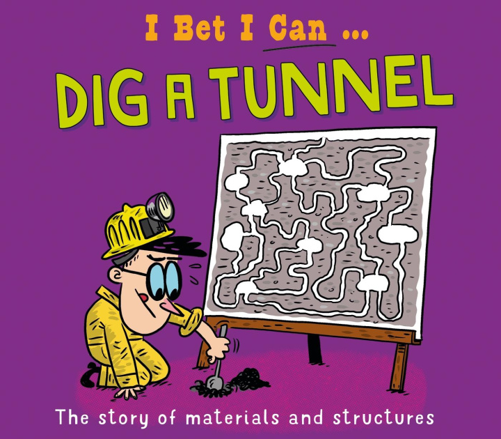 Knjiga I Bet I Can: Dig a Tunnel Pipi Sposito