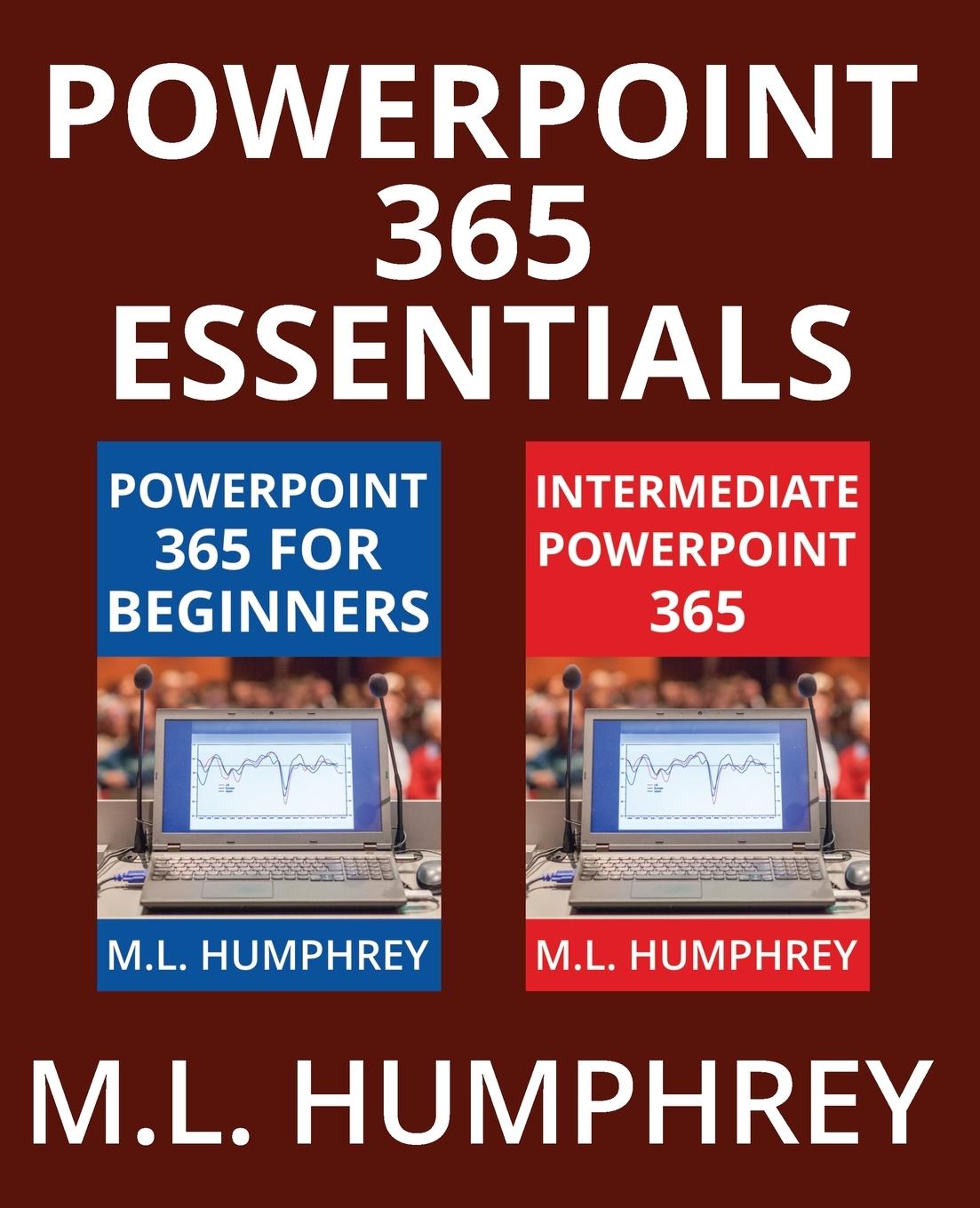 Knjiga PowerPoint 365 Essentials M.L. Humphrey
