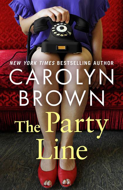 Книга The Party Line Carolyn Brown