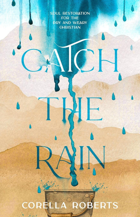 Knjiga Catch the Rain Corella Roberts