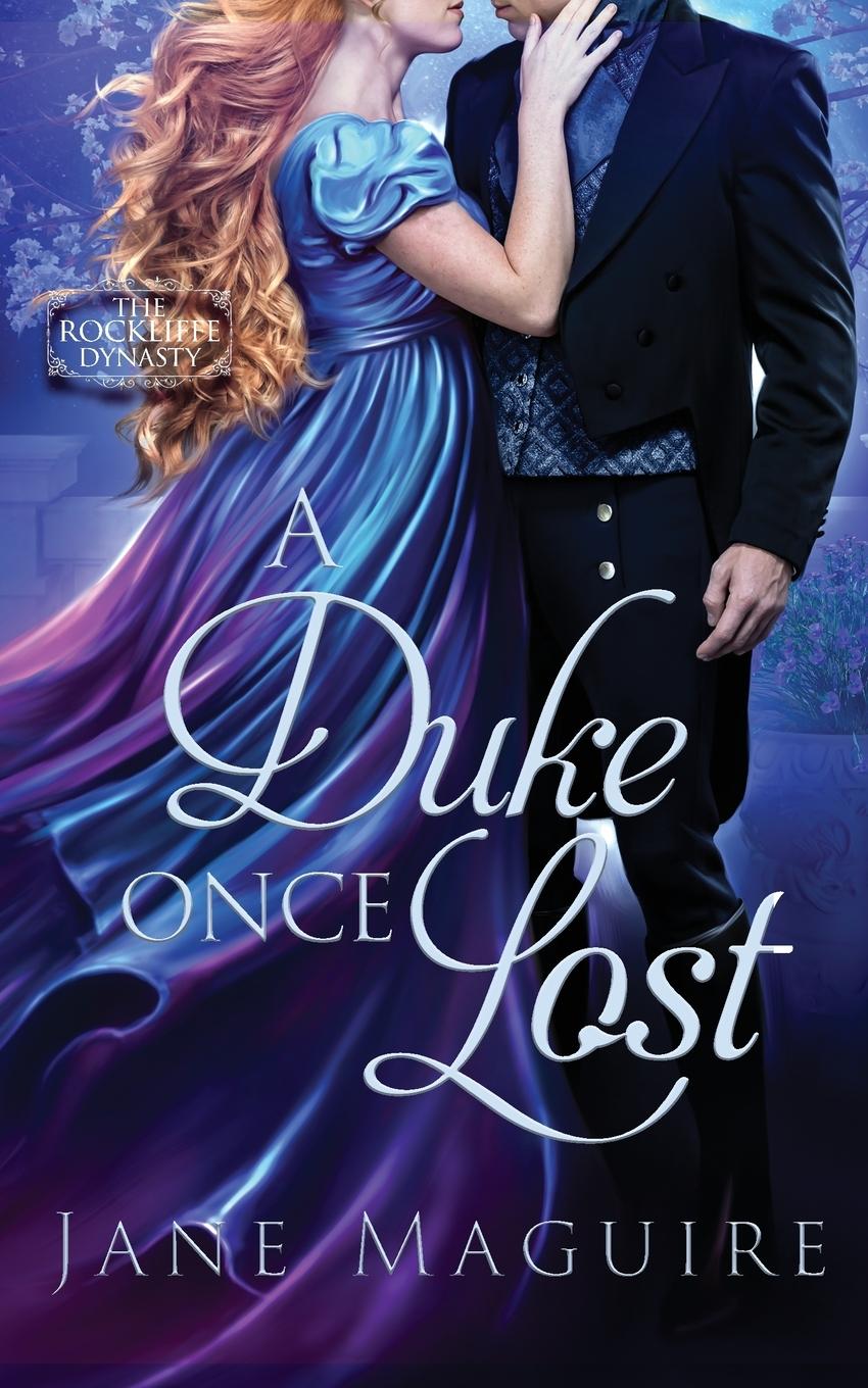 Knjiga A Duke Once Lost Jane Maguire