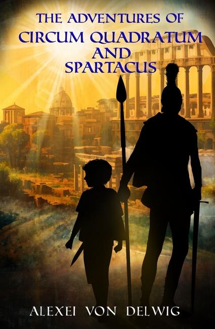 Kniha The Adventures of Circum Quadratum and Spartacus 