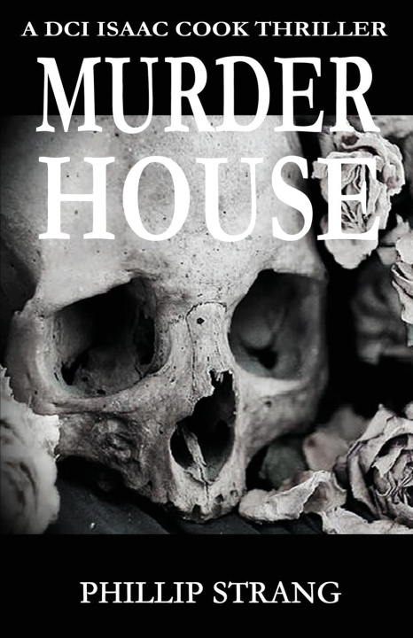 Knjiga Murder House Phillip Strang