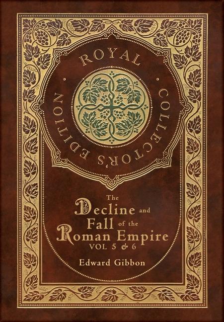 Kniha The Decline and Fall of the Roman Empire Vol 5 & 6 (Royal Collector's Edition) (Case Laminate Hardcover with Jacket) 