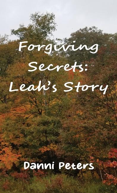 Book Forgiving Secrets Danni Peters
