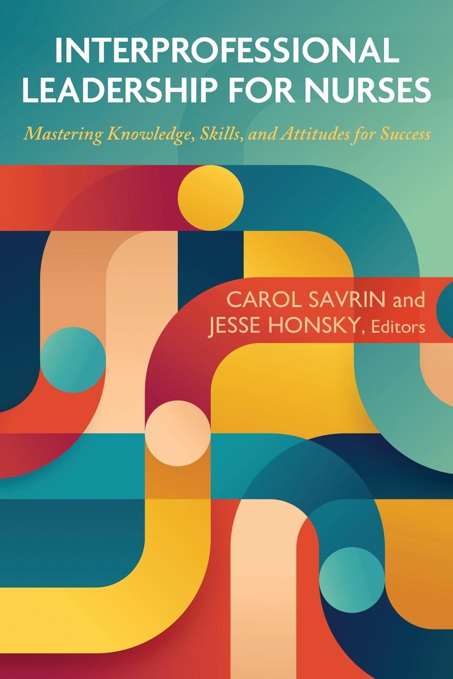 Knjiga Interprofessional Leadership for Nurses Carol Savrin