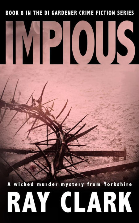 Knjiga IMPIOUS Ray Clark