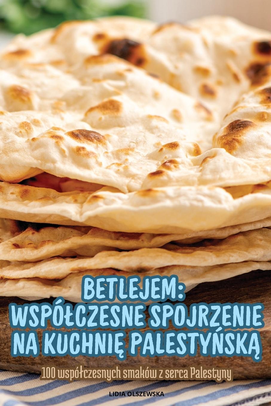 Książka BETLEJEM WSPÓ?CZESNE SPOJRZENIE NA KUCHNI? PALESTY?SK? 