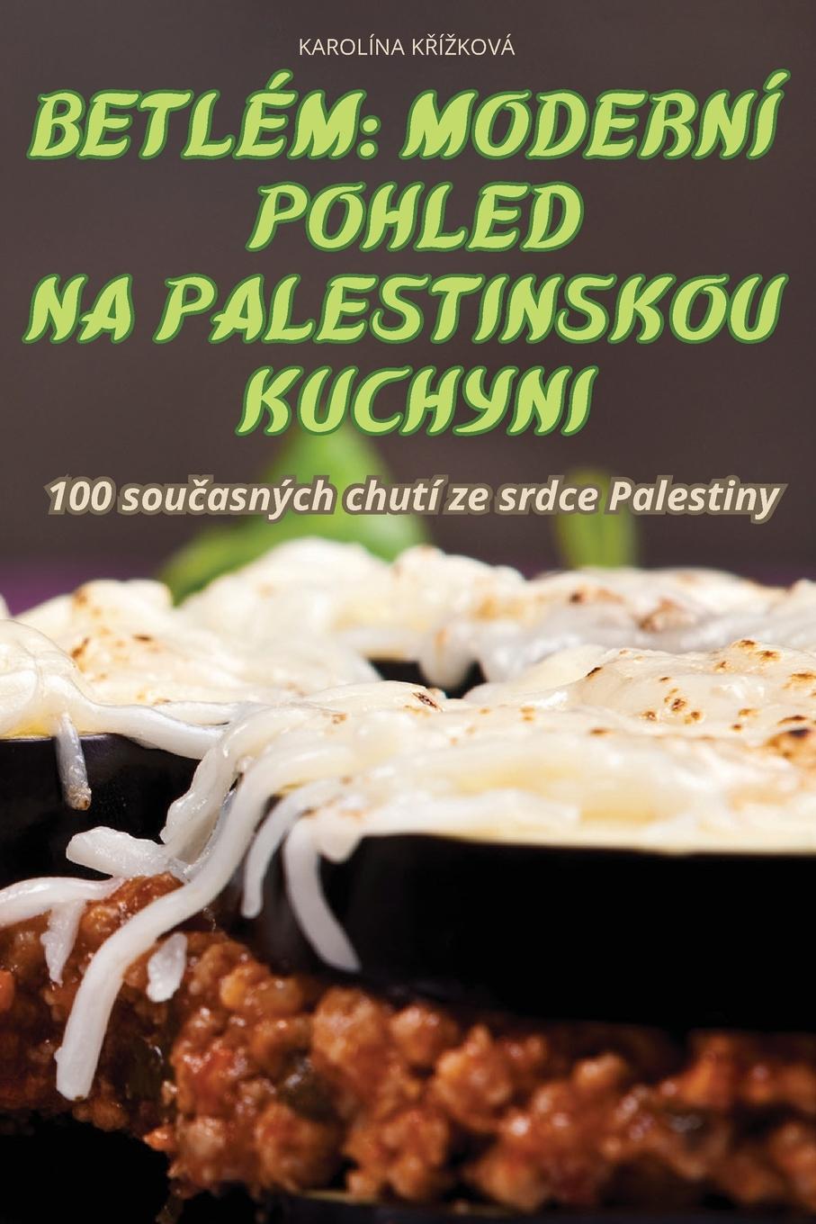 Knjiga BETLÉM KAROLÍNA KŘÍŽKOVÁ
