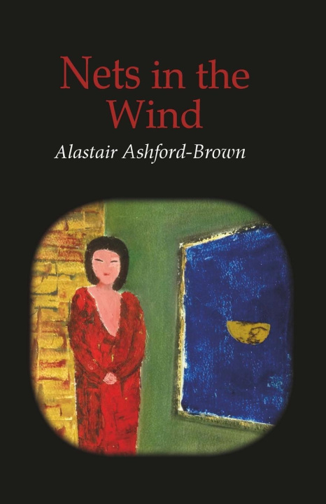 Boek Nets in the Wind Alastair Ashford-Brown