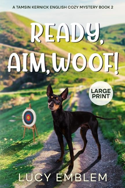 Kniha Ready, Aim, Woof! Lucy Emblem