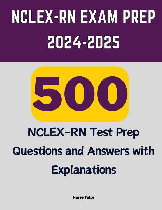 Livre NCLEX-RN Exam Prep 2024-2025 